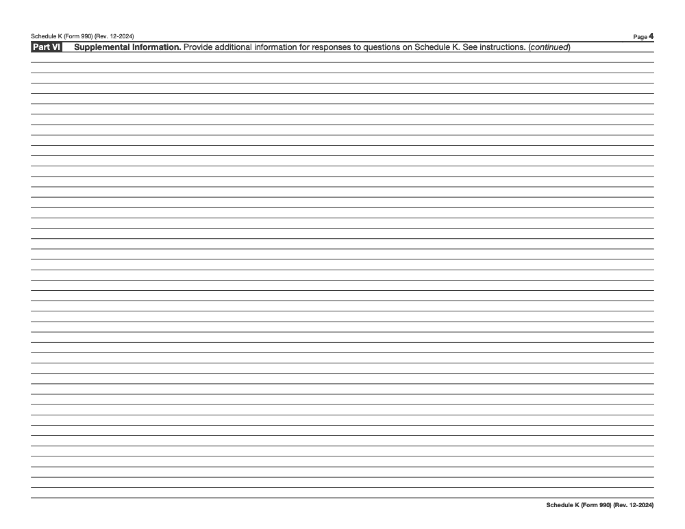 Page 4 of 4 of the official IRS Form 990 Schedule K PDF (Rev. December 2024): Part VI